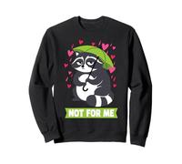 Not For Me Funny Grouchy Raccoon Anti-Valentine Humor Sudadera