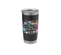 Not Friendly Please Do Not Touch Vaso térmico de acero inoxidable de doble pared