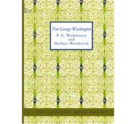 Not George Washington: an Autobiographical Novel
