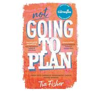 Not Going To Plan: Shortlisted for the Carnegie Medal for Writing 2026