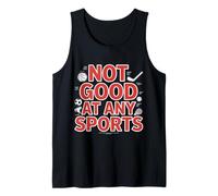 Not Good At Any Sports El Atleta sarcástico Falla ||- Camiseta sin Mangas