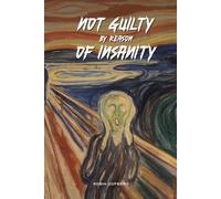 Not Guilty by reason of Insanity