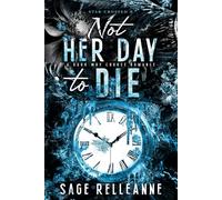 Not Her Day to Die (Star-Crossed)