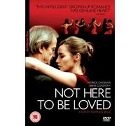 Not Here To Be Loved [2007] [Reino Unido] [DVD]