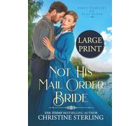 Not His Mail Order Bride: Large Print Edition