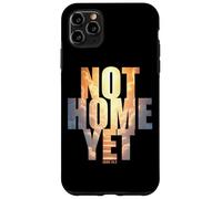 Not Home Yet - John 14:2 Christian Faith Jesus Quote Heaven Carcasa para iPhone 11 Pro MAX