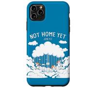 Not Home Yet - John 14:2 Christian Faith Jesus Quote Heaven Carcasa para iPhone 11 Pro MAX