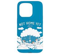 Not Home Yet - John 14:2 Christian Faith Jesus Quote Heaven Carcasa para iPhone 15 Pro