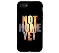 Not Home Yet - John 14:2 Christian Faith Jesus Quote Heaven Carcasa para iPhone SE (2020) / 7/8