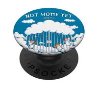 Not Home Yet - John 14:2 Christian Faith Jesus Quote Heaven PopSockets PopGrip Adhesivo