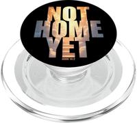 Not Home Yet - John 14:2 Christian Faith Jesus Quote Heaven PopSockets PopGrip para MagSafe