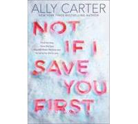 Not If I Save You First