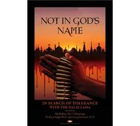 Not In God's Name - In Search of Tolerance with the Dalai Lama - (As seen on PBS stations)