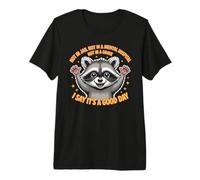 Not In Jail Hospital Or Grave It's A Good Day - Camiseta Premium