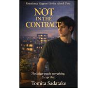 Not in the Contract: Emotional Support Series Book 2