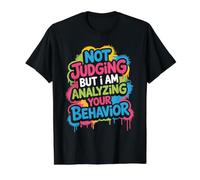 Not Judging But I Am Analyzing Your Behavior - Camiseta gráfica económica, Hombre, Negro, L