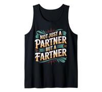 Not Just A Partner But A Fartner Couple Fart Jokes - Camiseta sin Mangas