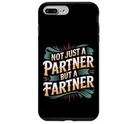 Not Just A Partner But A Fartner Couple Fart Jokes - Carcasa para iPhone 7 Plus/8 Plus