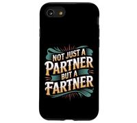 Not Just A Partner But A Fartner Couple Fart Jokes - Carcasa para iPhone SE (2020) / 7/8