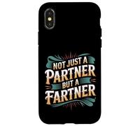 Not Just A Partner But A Fartner Couple Fart Jokes - Carcasa para iPhone X/XS