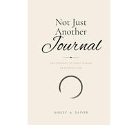 Not Just Another Journal: The journey to body and mind reconnection