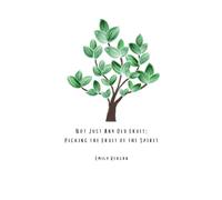 Not Just Any Old Fruit: Picking the Fruit of the Spirit