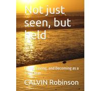 Not just seen, but held: Living, Loving, and Becoming as a Trans Man