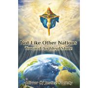 Not Like Other Nations: Toward An Ideal State