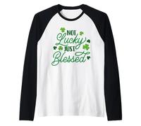 Not Lucky Just Blessed St Patrick's Day Girl Irish Shamrock Camiseta Manga Raglan