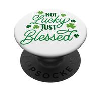 Not Lucky Just Blessed St Patrick's Day Girl Irish Shamrock PopSockets PopGrip Adhesivo