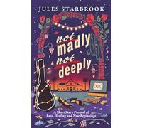 Not Madly Not Deeply: A Short Story of Loss, Healing, and the First Sparks of Love (Unspoken Longing)