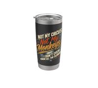 Not My Circus Monkeys - Diseño de tipografía vintage Vaso térmico de acero inoxidable de doble pared