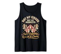 Not My Circus Not My Monkeys But I Know All The Clowns Drama Camiseta sin Mangas