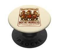 Not My Circus Not My Monkeys, Compañero de Trabajo Divertido PopSockets PopGrip Adhesivo