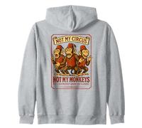 Not My Circus Not My Monkeys, Compañero de Trabajo Divertido Sudadera con Capucha