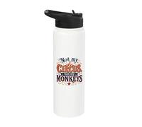Not My Circus Not My Monkeys Funny Sarcastic Humor Stainless Steel Insulated Water Bottle