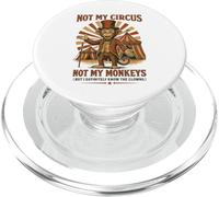 Not My Circus Not My Monkeys, Trabajador de Oficina Divertido PopSockets PopGrip para MagSafe