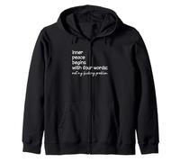 Not My F-cking Problem La paz interior comienza con cuatro palabras Sudadera con Capucha