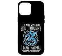 Not My Fault You Thought Normal Humor Divertido Hombres Mujeres Niños Carcasa para iPhone 12 Pro MAX