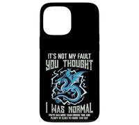 Not My Fault You Thought Normal Humor Divertido Hombres Mujeres Niños Carcasa para iPhone 13 Pro MAX