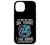 Not My Fault You Thought Normal Humor Divertido Hombres Mujeres Niños Carcasa para iPhone 14
