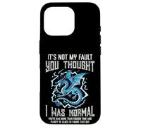 Not My Fault You Thought Normal Humor Divertido Hombres Mujeres Niños Carcasa para iPhone 16 Pro