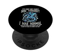 Not My Fault You Thought Normal Humor Divertido Hombres Mujeres Niños PopSockets PopGrip Adhesivo