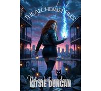 Not My First Apocalypse: The Alchemist FIles
