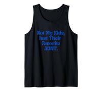 Not My Kids Just Their Favorite Aunt Auntie Era para Mujeres Camiseta sin Mangas