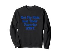 Not My Kids Just Their Favorite Aunt Auntie Era para Mujeres Sudadera