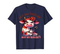 Not My Pasture Not My Bul Funny Cow Farm Diciendo Humor adulto Camiseta