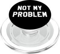 Not My Problem Im Retired 2026 Retirement Coworker Leaving PopSockets PopGrip para MagSafe