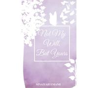 Not My Will, But Yours