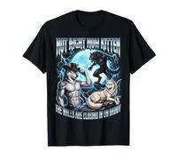 Not Now Kitten Walls Closing On Daddy Funny Alpha Wolf Meme Camiseta